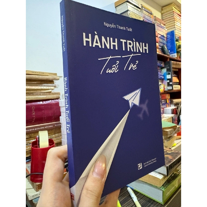 Hành trình tuổi trẻ - Nguyễn Thanh Tuất 790355