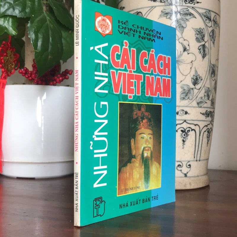 NHỮNG NHÀ CẢI CÁCH VIỆT NAM 507280