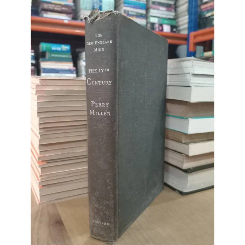 The New England mind The seventeenth century - Perry Miller 591225
