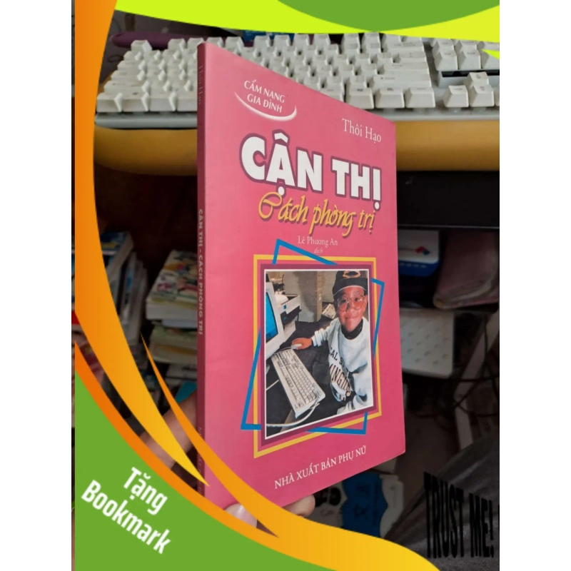 (TẶNG BOOKMARK) Cận thị - Cách phòng trị - Thôi Hạo SỨC KHỎE - THỂ THAO RBK.TN1008 940674