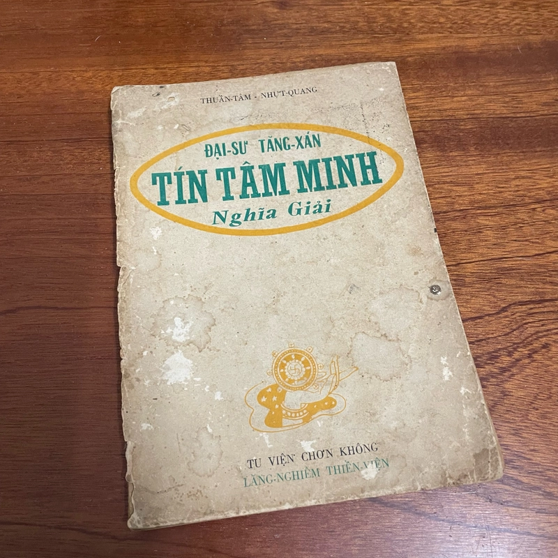 [Sách Xưa] - II Đại Sư Tăng Xán _ Tín Tâm Minh _ Nghĩa Giải - Thuần Tâm, Nhựt Quang - 1974 494904