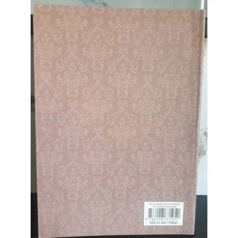 Sổ Tay Nghiên Cứu Vô Tỷ Pháp & Vô Tỷ Pháp Là Phật Ngôn 758485