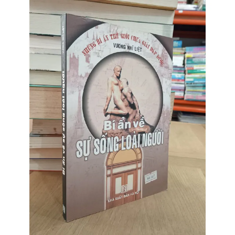 Bí ẩn về sự sống loài người - Vương Nhĩ Liệt 640877