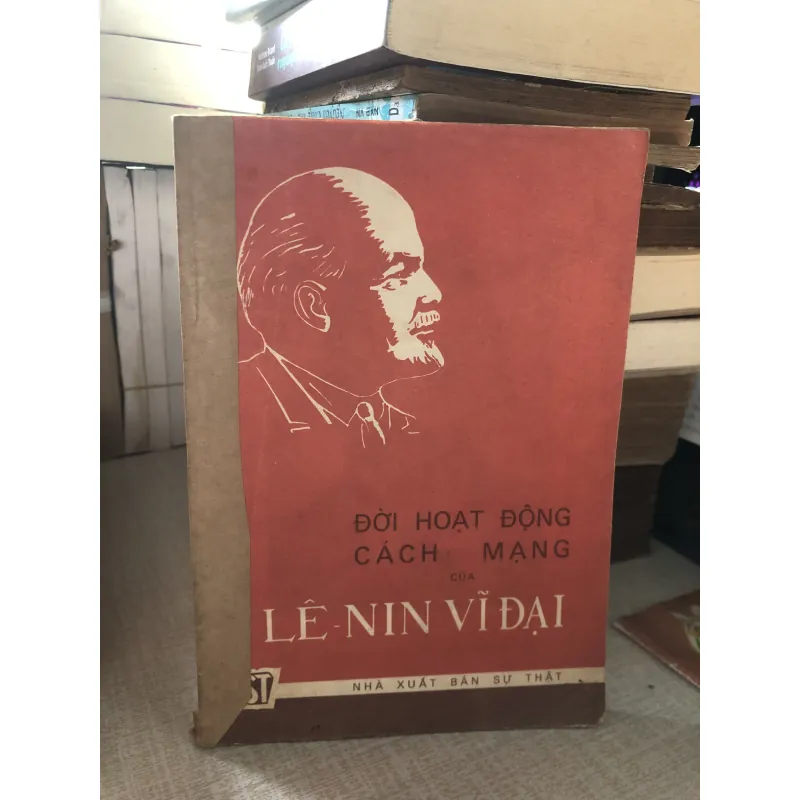 Đời hoạt động cách mạng của Lê-Nin vĩ đại 961374