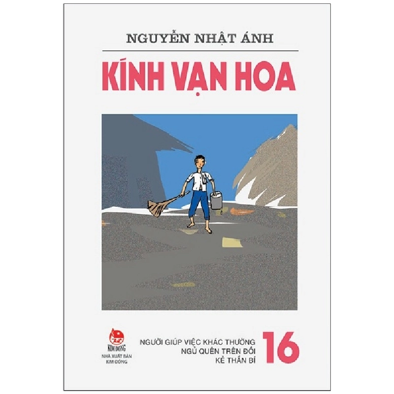 Kính Vạn Hoa - Tập 16 - Người Giúp Việc Khác Thường - Ngủ Quên Trên Đồi - Kẻ Thần Bí - Nguyễn Nhật Ánh (Mới 100%) Truyện thiếu nhi, NXB Kim Đồng - SÁCH ĐẠI HỌC 481295