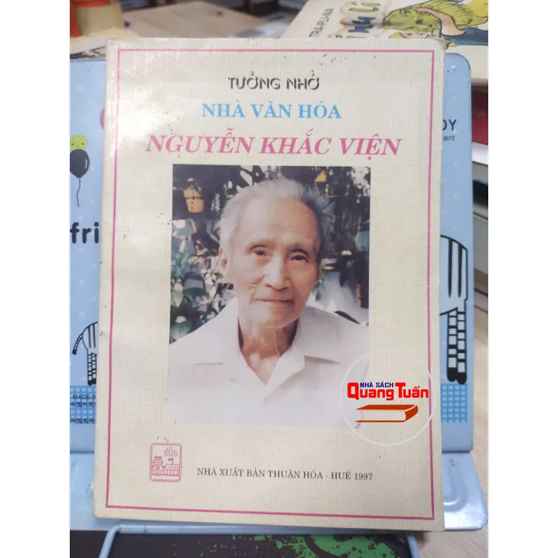 Sách: Tưởng nhớ nhà văn hoá Nguyễn Khắc Viện (A3) Tác giả: Nhiều tác giả 689899