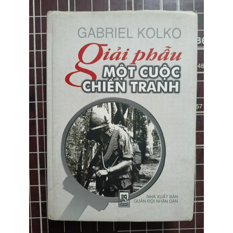 Giải phẫu một cuộc chiến tranh - Gabriel Kolko 731156