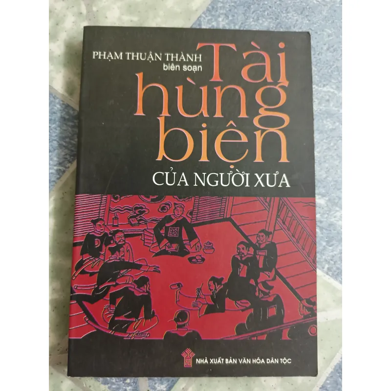 Tài hùng biện của người xưa - Phạm Thuận Thành 558494