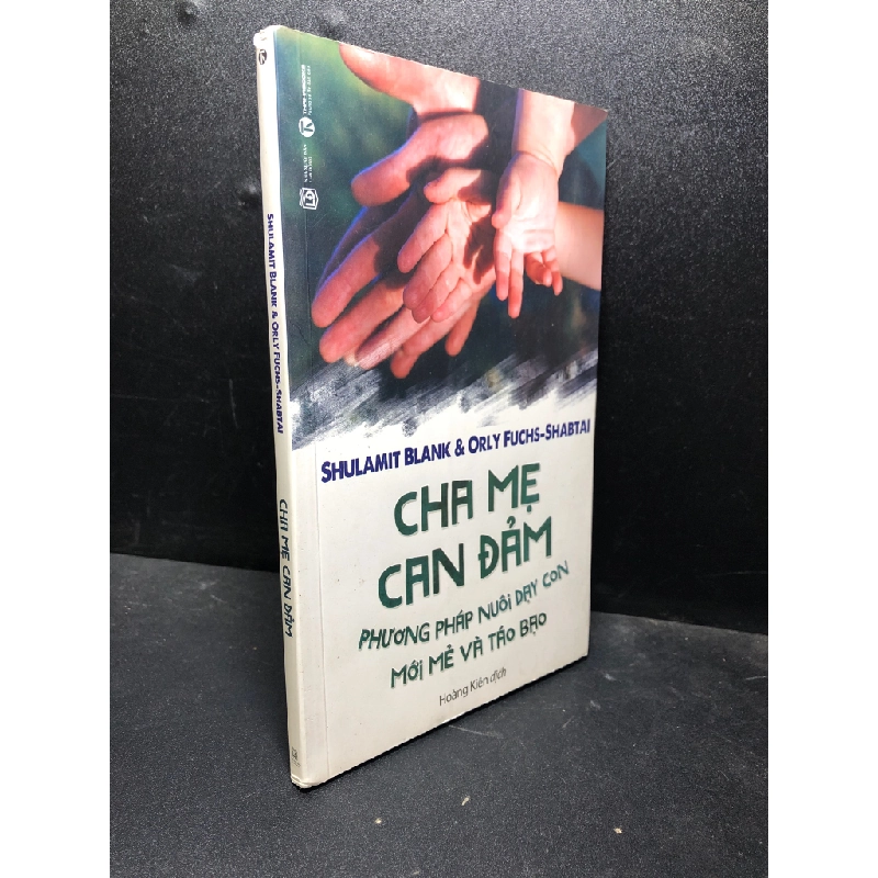 [59K/kg] Cha mẹ can đảm - Phương pháp nuôi dạy con mới mẻ và táo bạo mới 80% ố (nuôi dạy trẻ) HCM0501 442345