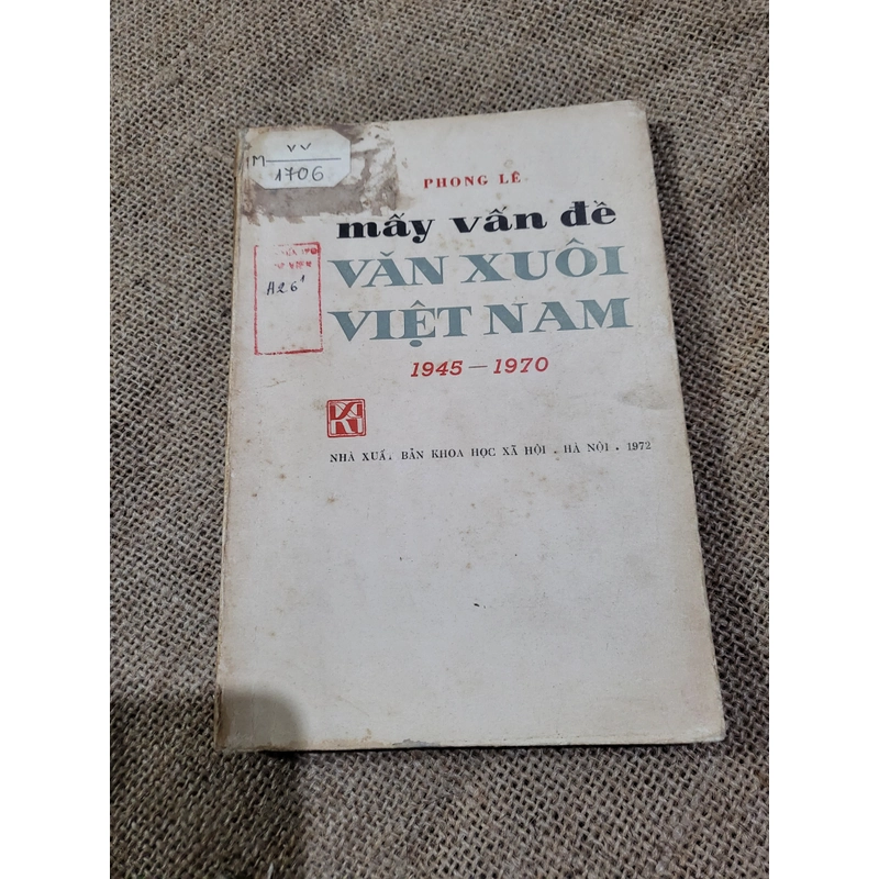 Vấn đề văn xuôi Việt Nam 1945 đến 1970 _ Phong Lê _ xuất bản 1972 328063