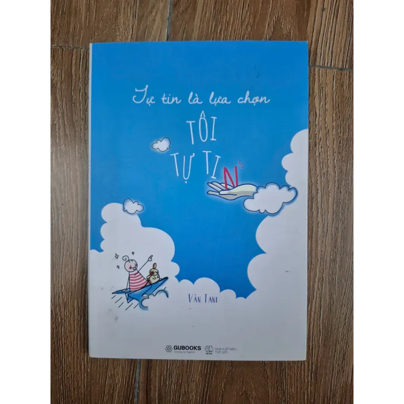 Tự Tin Là Lựa Chọn - Tôi Tự Tin - Vân Tani - Kỹ năng sống 780968