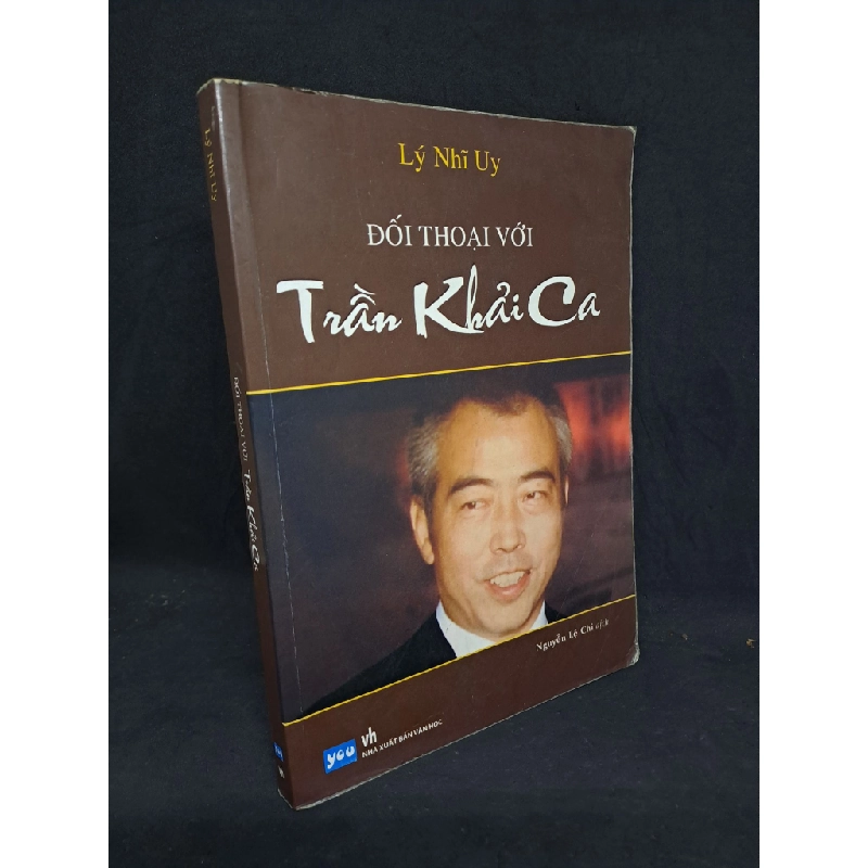 Đối thoại với Trần Khải ca Lý Nhĩ Uy mới 80% bị ố HPB.HCM1408 Oreka-Blogmeo 33200
