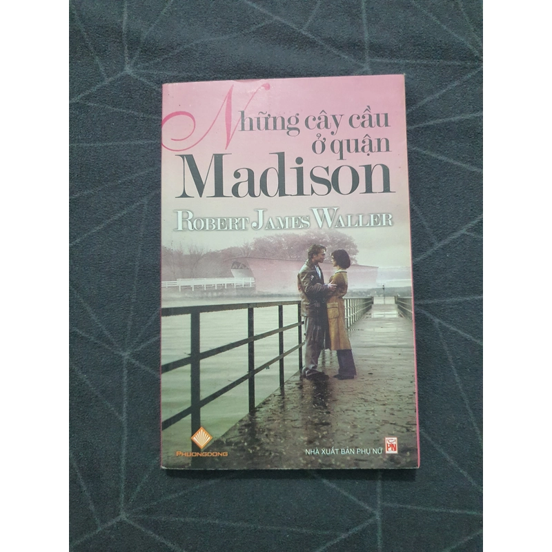"Những cây cầu ở quận Madison" - Robert James Waller 471400