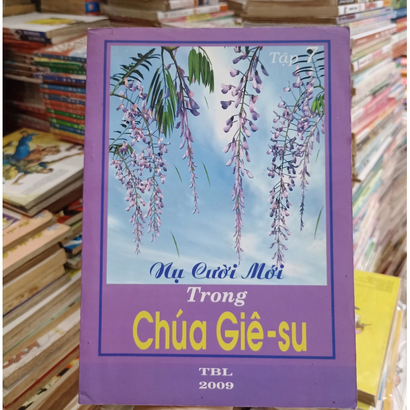 Nụ cười mới trong Chúa Giê - su Tập 7 🌻 537956