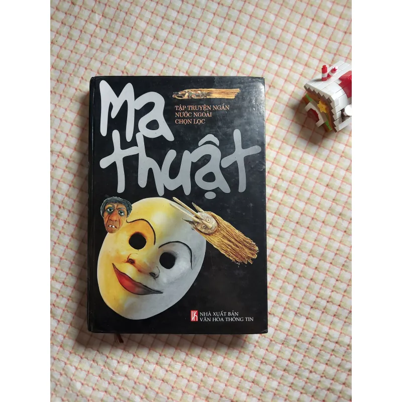 MA THUẬT • Nhiêu Khê tuyển chọn - Tập Truyện Ngắn Nước Ngoài Chọn Lọc 779172