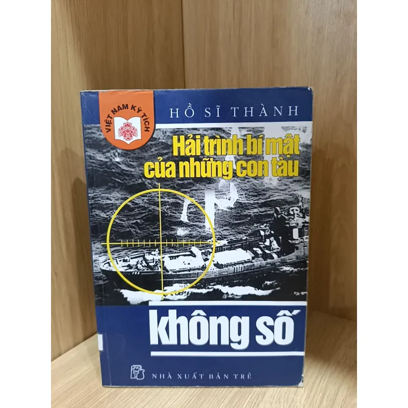 Hải trình bí mật của những con tàu không số  1033290