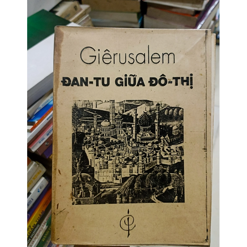Giêrusalem Đan - Tu Giữa Đô Thị 🌻 541609