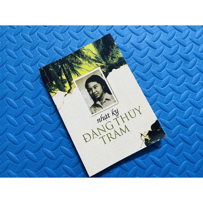 지난 밤 나는 평화를 꿈꾸었네 Nhật ký ĐẶNG THUỲ TRÂM 786509