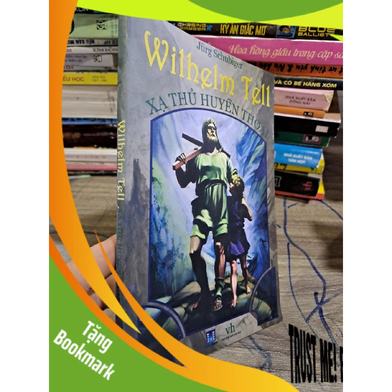 (TẶNG BOOKMARK) Wilhelm Tell xạ thủ huyền thoại mới 80% RBK2803 956556