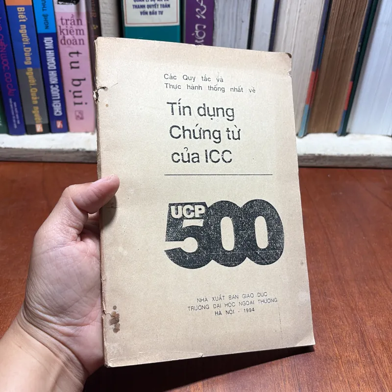 II Kinh Tế Ngoại Thương: Tín Dụng Chứng Từ Của ICC _ UCP 500 - 1994 927339