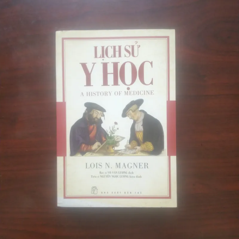 [Sách Y Học] Lịch Sử Y Học (Lois N. Magner) 907626