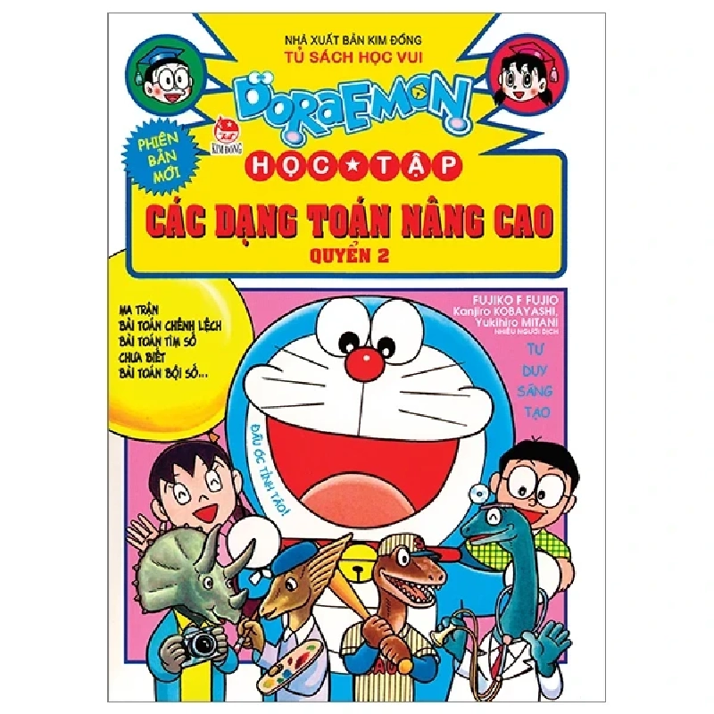 Doraemon Học Tập - Các Dạng Toán Nâng Cao - Quyển 2 - Fujiko F Fujio, Kanjiro Kobayashi, Yukihiro Mitani (Mới 100%) Truyện tranh, NXB Kim Đồng - SÁCH ĐẠI HỌC 487657