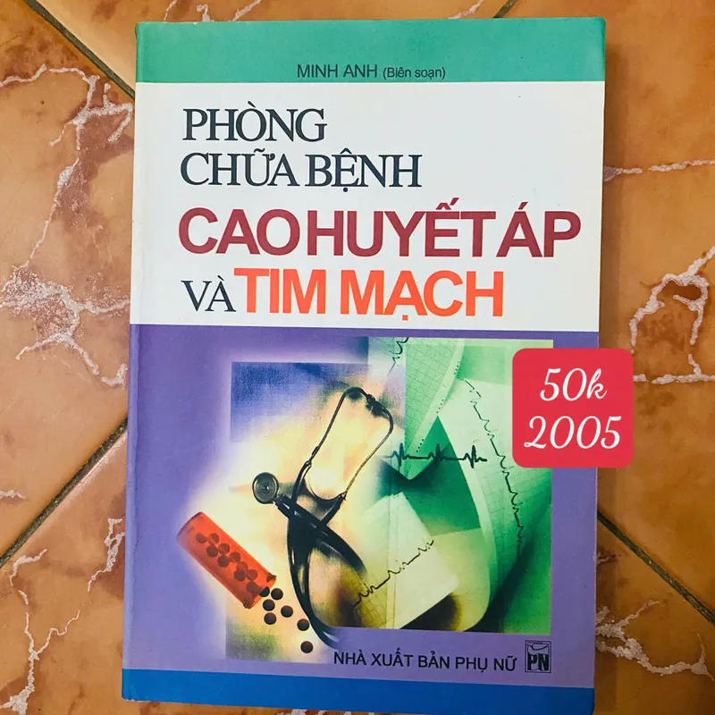 Phòng chữa bệnh cao huyết áp và tim mạch - Minh Anh( biên soạn)#HATRA 736769