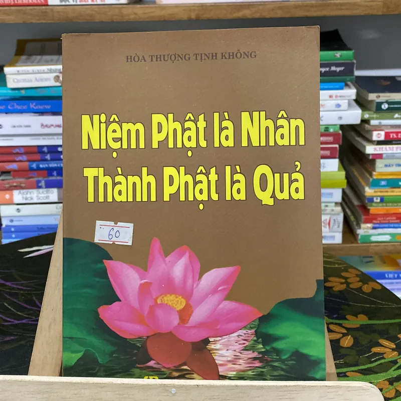 Sách Niệm phật là nhân thành Phật là quả-HT Tịnh Không 659662