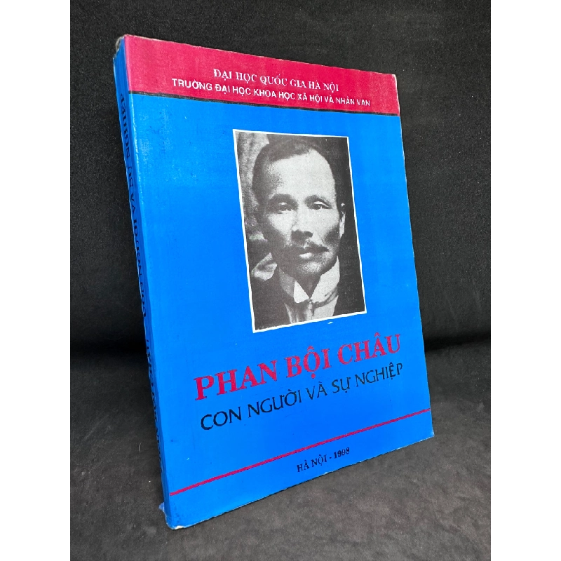 Phan Bội Châu - Con người và sự nghiệp, 1997, mới 60% (bị mọt) SBM1101 61128