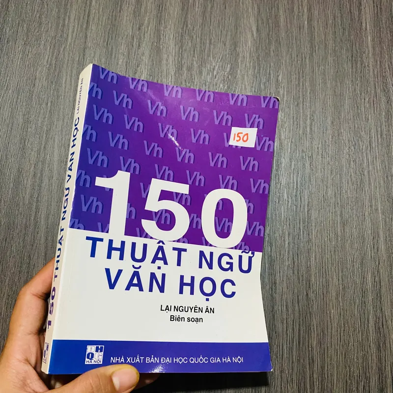 150 Thuật ngữ Văn học -  Lại Nguyên Ân (biên soạn)#HATRA 592642