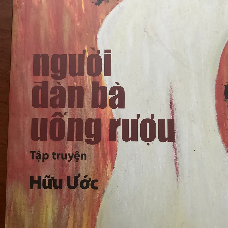 [TRUYỆN NGẮN] Người đàn bà uống rượu - Hữu Ước 739534
