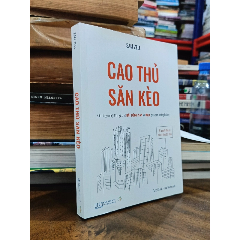 Cao thủ săn kèo - Sam Zell (Quốc Khánh, Hạo Nhiên dịch) 505347