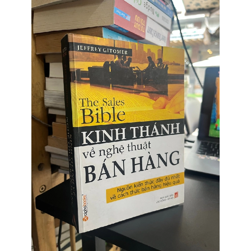 Kinh Thánh Về Nghệ Thuật Bán Hàng - The Sales Bible - Jeffrey Gitomer 121709