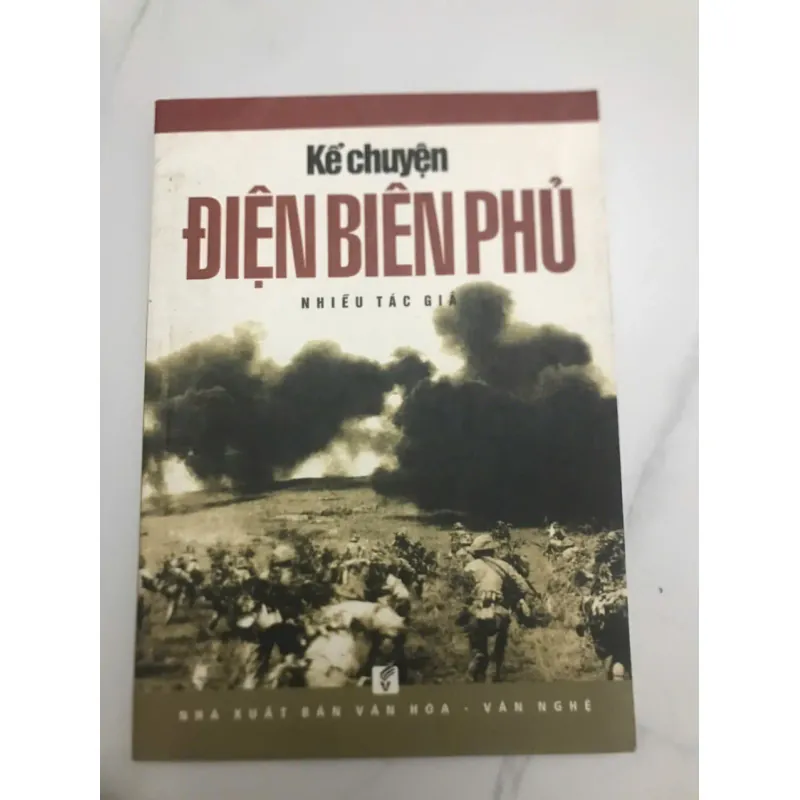 Kể Chuyện Điện Biên Phủ	Nhiều Tác Giả 599137