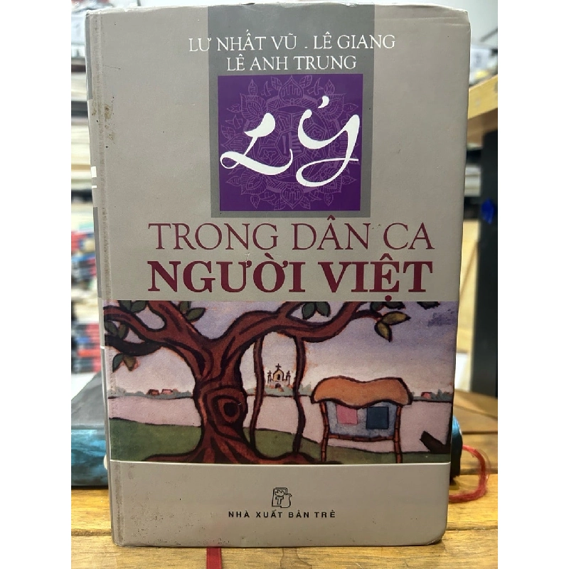 Lý trong dân ca Người Việt- Lư Nhất Vũ -Lê Giang Lê Anh Trung 746590