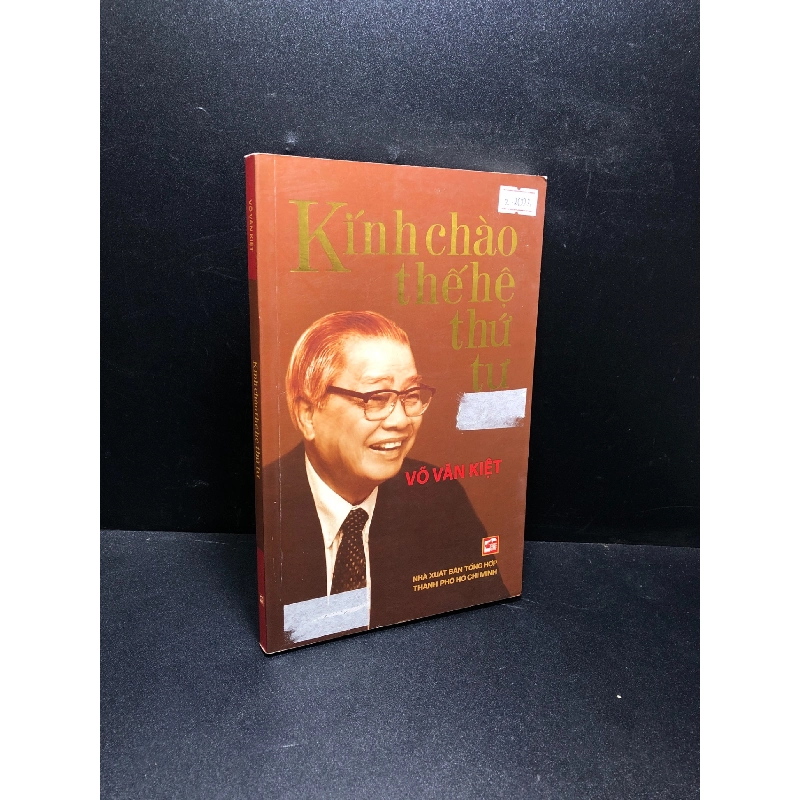 Kính chào thế hệ thứ tư Võ Văn Kiệt 2014 mới 90% HCM0111 437148