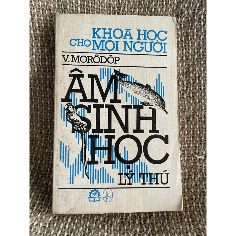 Âm sinh học lý thú- dịch từ tiếng Nga  1026243