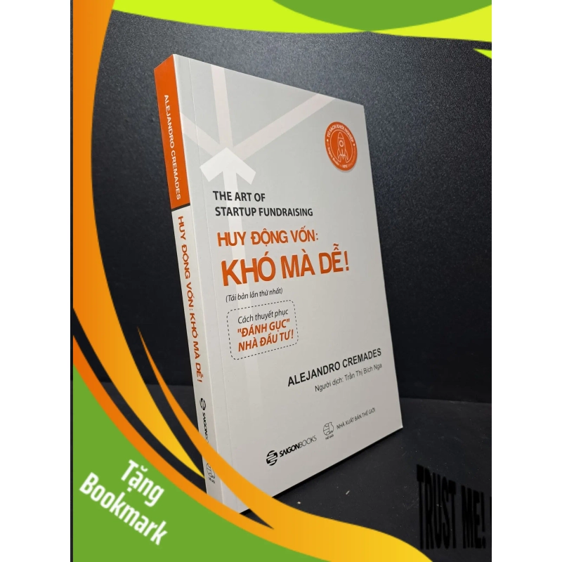 (TẶNG BOOKMARK) Huy động vốn: Khó mà dễ! ALEJANDRO Cremades TB lần 1 2018 mới 95% RBK.ASB2512 kinh doanh 945583