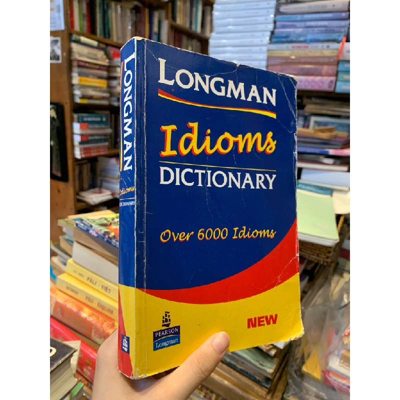 LONGMAN IDIOMS DICTIONARY: Over 6000 Idioms 179463