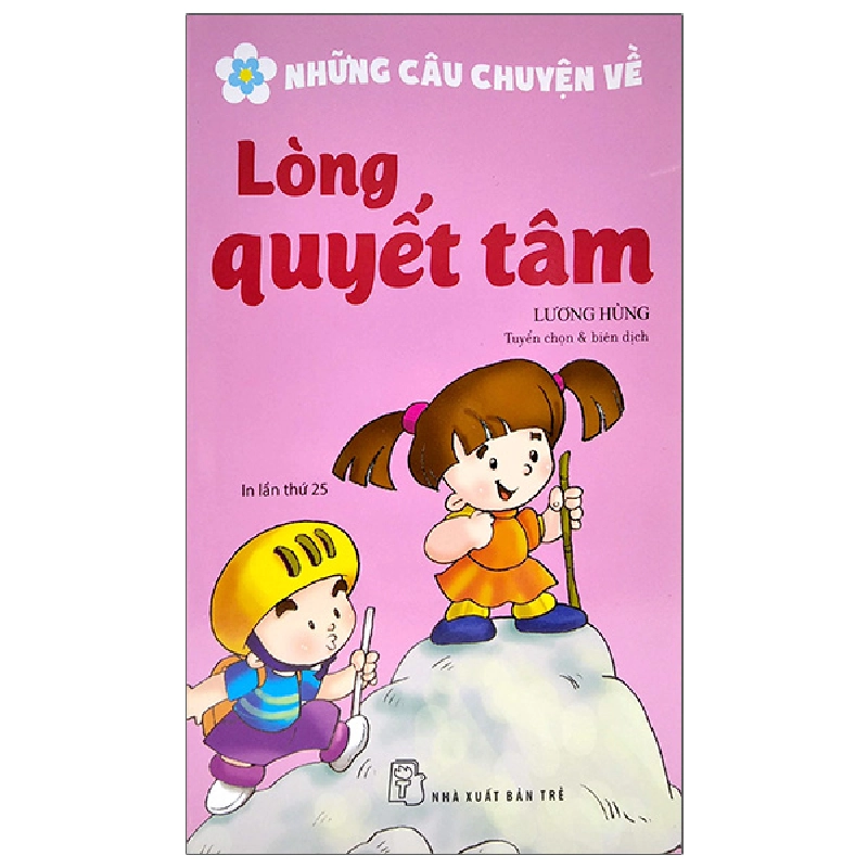 Những Câu Chuyện Về Lòng Quyết Tâm - Lương Hùng 286737