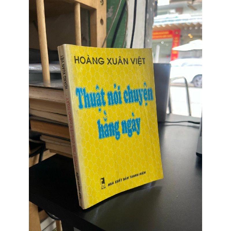 Thuật nói chuyện hàng ngày - Hoàng Xuân Việt 183552