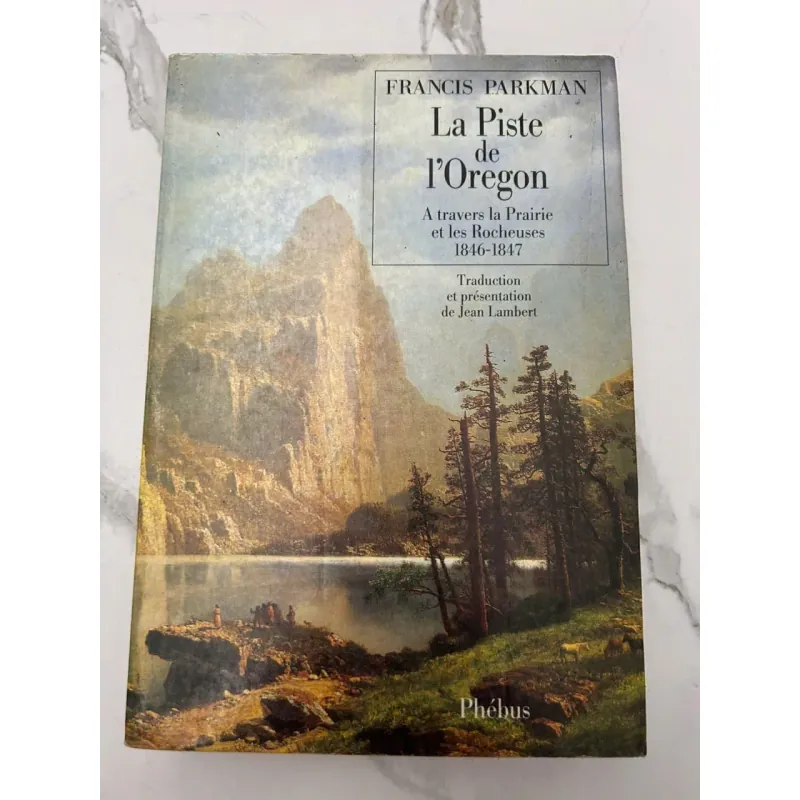 La Piste de l’Oregon – Francis Parkman 610688