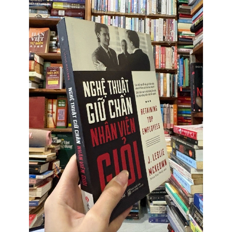 Nghệ thuật giữ chân nhân viên giỏi - J. Leslie McKeown 787419