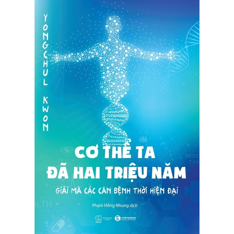 Cơ thể ta đã hai triệu năm - Giải mã các căn bệnh thời hiện đại 540764