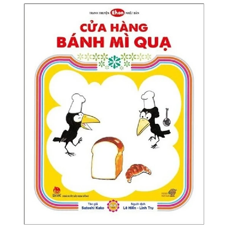Truyện Tranh Ehon - Cửa Hàng Bánh Mì Quạ (Từ 3 - 6 Tuổi) - Satishi Kako (Mới 100%) Truyện thiếu nhi, NXB Kim Đồng - SÁCH ĐẠI HỌC 486353