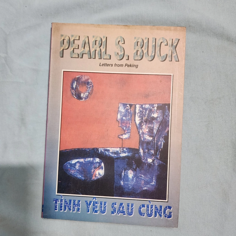 Tình yêu sau cùng | Pearl S. Buck | chữ ký nhà văn Thế Phong 479330