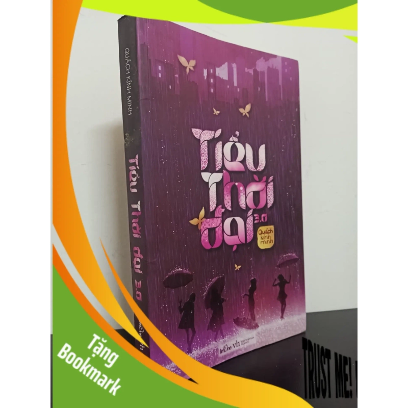 (TẶNG BOOKMARK) Tiểu Thời Đại 3.0 (2013) - Quách Kính Minh Mới 90% RBK.ASB0503 953864