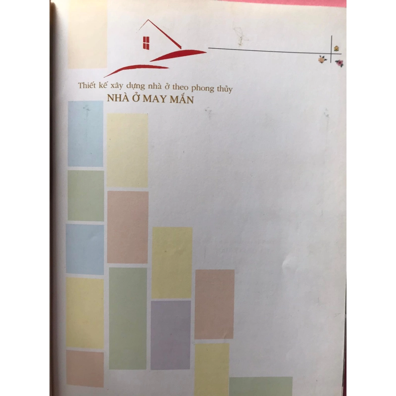 THIẾT KẾ VÀ XÂY DỰNG NHÀ Ở THEO PHONG THỦY,NHÀ Ở MAY MẮN 470794