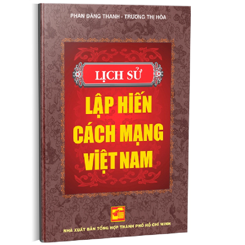 Lịch sử lập hiến cách mạng Việt Nam - Phan Đăng Thanh - Trương Thị Hòa 500676