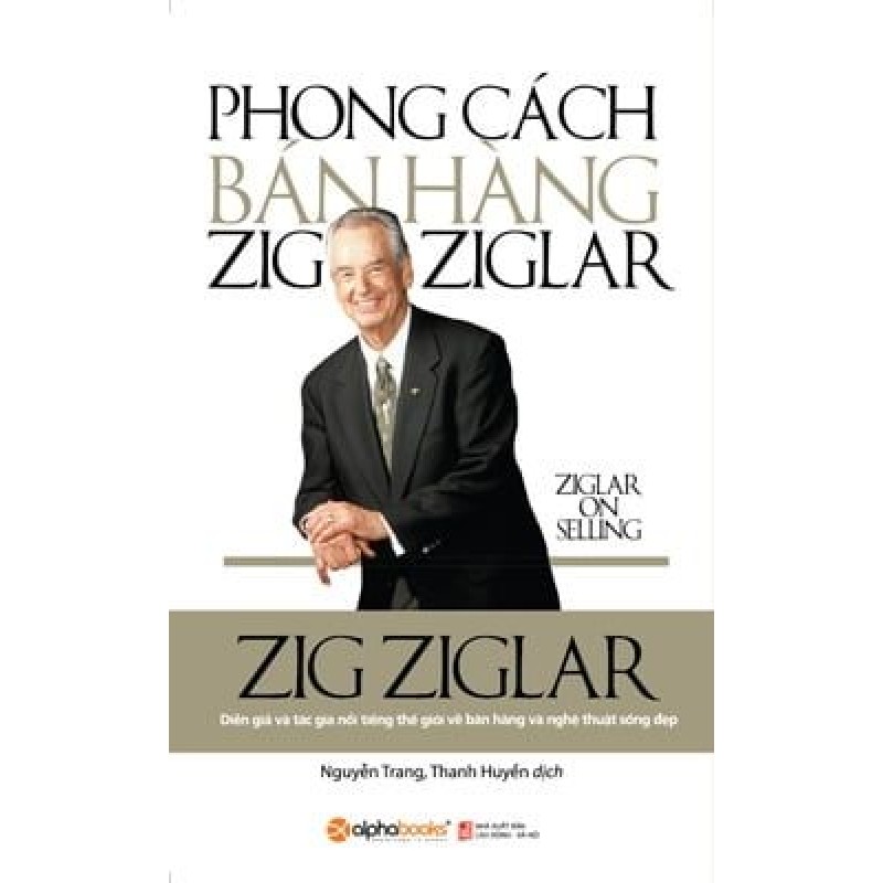 Phong Cách Bán Hàng Zig Ziglar - Zig Ziglar 183641